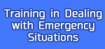 Training in Dealing with Emergency Situations