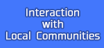 Interaction with Local Communities